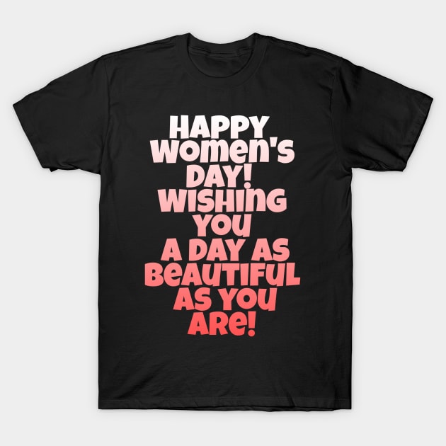 Happy women's day T-Shirt by zoomade